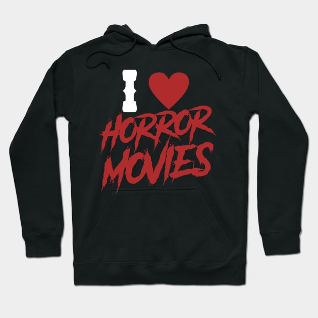I Heart Horror Movies Hoodie by madeinchorley
